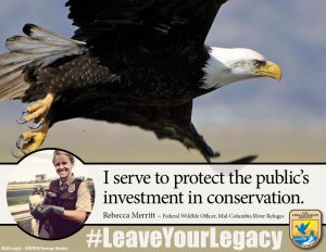 US Fish & Wildlife Service #LeaveYourLegacy; I serve to protect investment in conservation